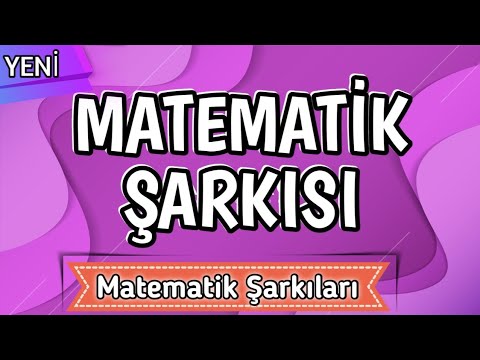 Matematik Şarkısı 💟🎤🎵 Matematik Şarkı Sözleri