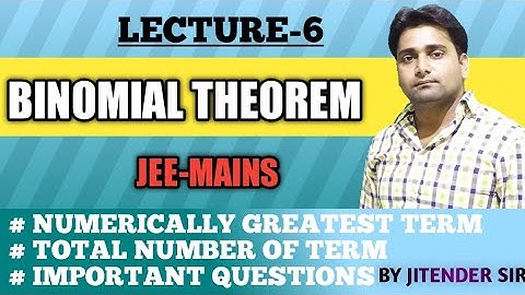 BINOMIAL THEOREM | LECT-6 | N.G.T | TOTAL NUMBER OF TERM | IMPORTANT QUESTIONS |JITENDER SIR