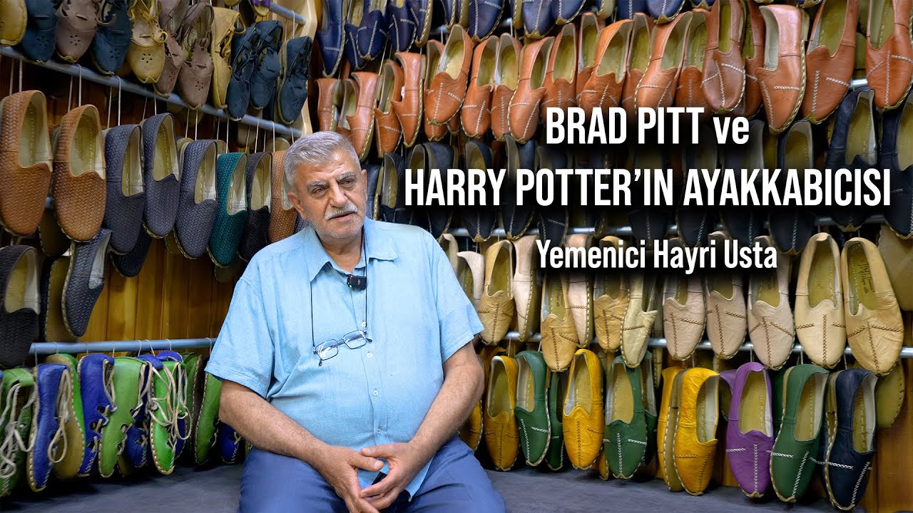 Brad Pitt ve Harry Potter'in Ayakkabıcısı: Yemenici Hayri Usta | İşin Ehli 5.Bölüm