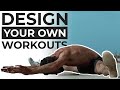 How To Structure Your Own Movement Workouts | Design &amp; Build YOUR OWN Workout Plan