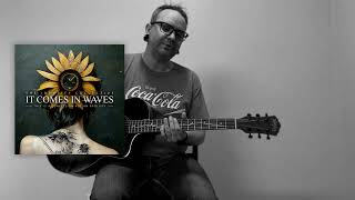 It Comes in Waves - This is a Confession, not an Apology (Acoustic)