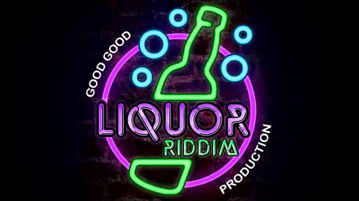 LIQUOR RIDDIM (INSTRUMENTAL) June 2015 - Good Good Productions