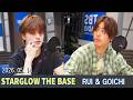 STARGLOW THE BASE RUI & GOICHI 2026.05.14