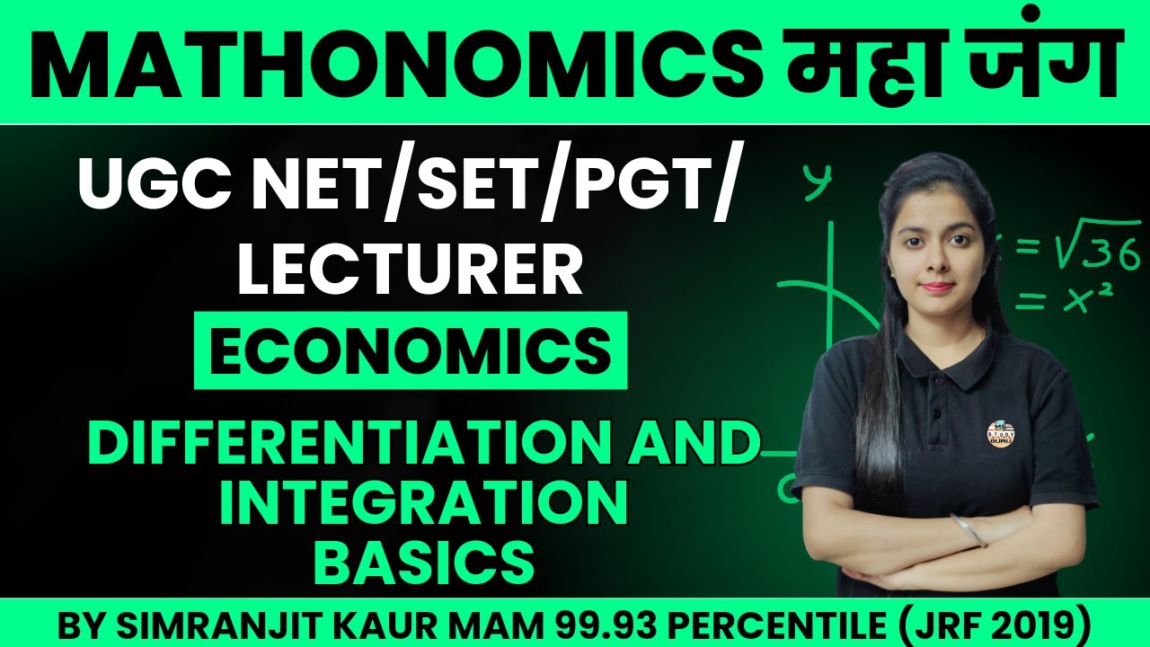 Ugc Net Economics | Mathematical Economics | Differentiation and Integration Basics  By Simranjit