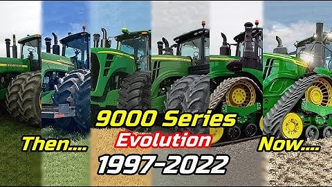 John Deere 9000 series EVOLUTION from 1997 to 2022 [Every largest model of each year]