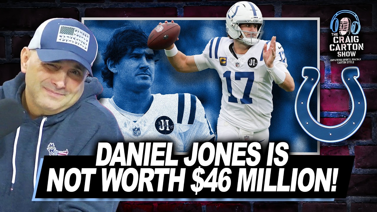 COLTS QB MESS: Daniel Jones NOT Worth the Franchise Tag! | The Craig Carton Show