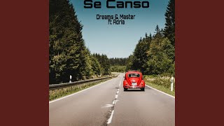 Se Canso (feat. Adria) - Dreams & Master