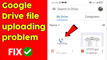 How to Fix Google Drive File Uploading Problem