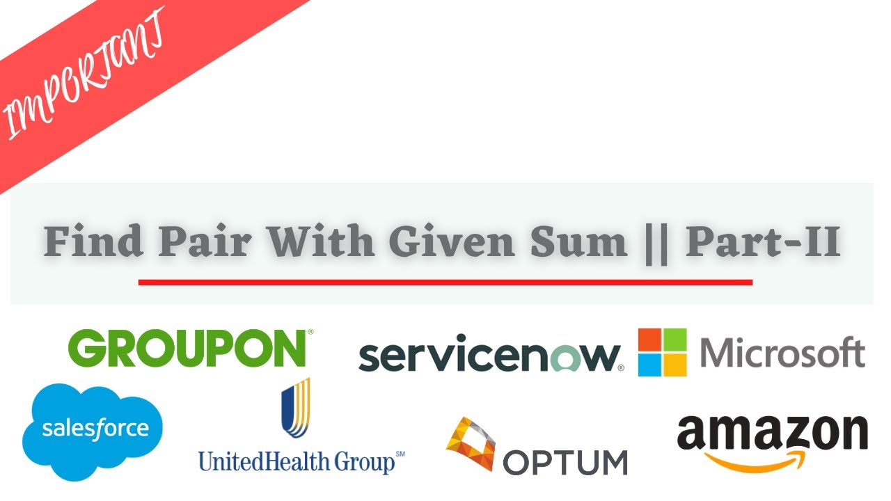 Find pair with given sum part ii frequently asked most important