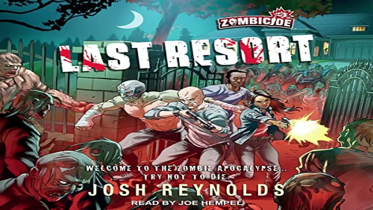 Last Resort A Zombicide Novel Book 1    Josh Reynolds AudioBook