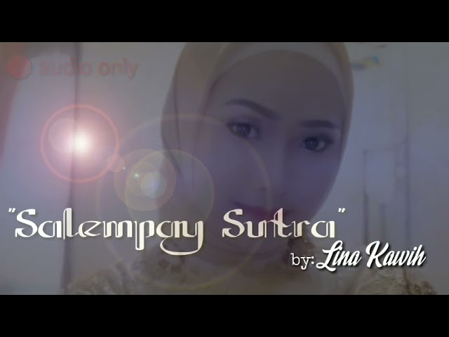 Salempay Sutra versi Lina Kawih class=