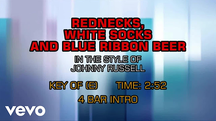 Rednecks white socks and blue ribbon beer lyrics