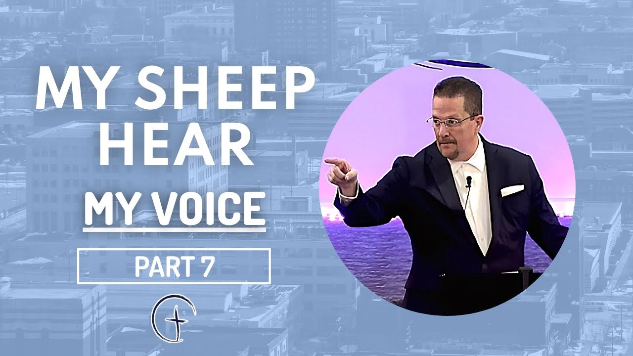 MY SHEEP HEAR MY VOICE VII | Pastor Rory Synoground | Freedom Christian ...
