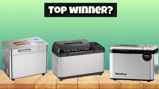 Famous Best Bread Maker 2026: Top 7 Best Bread Machines| Cuisinart, Neretva, Zojirushi Net Worth