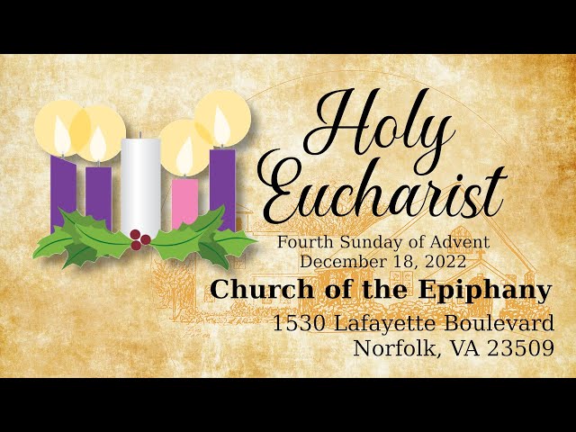 Fourth Sunday of Advent - December 18, 2022