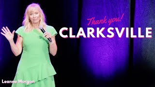 Thank You, Clarksville | Leanne Morgan