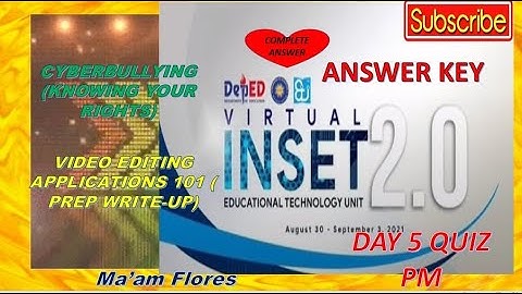 VINSET 2.0 DAY 5 COMPLETE ANSWER KEY /CYBERBULLYING / VIDEO EDITING APPLICATIONS 101