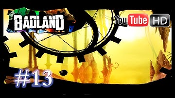 BADLAND [Android] - Walkthrough [1080p HD] | Part #13 | [Day 2]