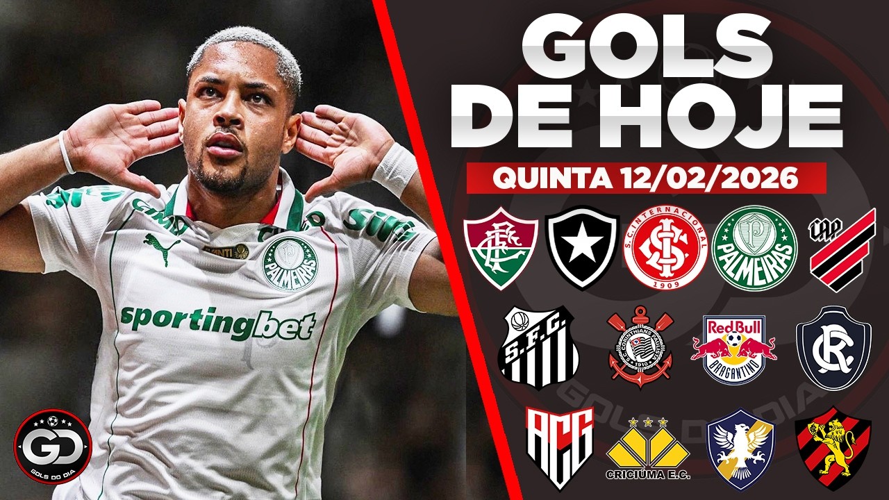 🥅 TODOS OS GOLS DESTA QUINTA 12/02/2026, GOLS DO BRASILEIRÃO, GOLS DE HOJE,GOLS DA RODADA (COMPLETO)