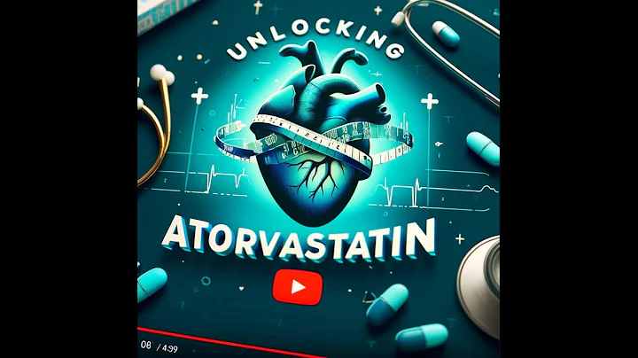 Atorvastatin Uncovered: Your Guide to Better Cholesterol Management 2024