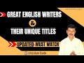 Great English Writers and their Unique Titles | English Writers and Their Titles - Literature Guide