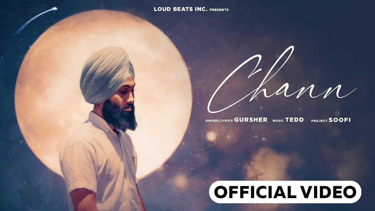 Chann Filmed in Morocco   GURSHER  Loud Beats  Latest Punjabi Songs 2023