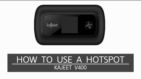 How to Use a Kajeet v400 Hotspot
