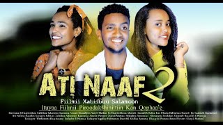 Download Lagu Ati Naaf 2 _ Ethiopian Oromo new movie 2022 | Fiilmii Afaan Oromoo Haaraa _Ati Naf 2 _this week MP3