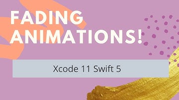 Fading In and Out Animation (Xcode 11 Swift 5)