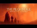 The pilgrimage monastic litanies from edenium  1hour choir ambient