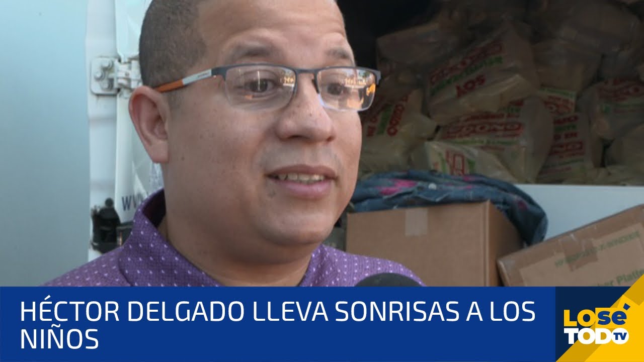HECTOR DELGADO LLEVA SONRISAS A LOS NIÑOS - YouTube