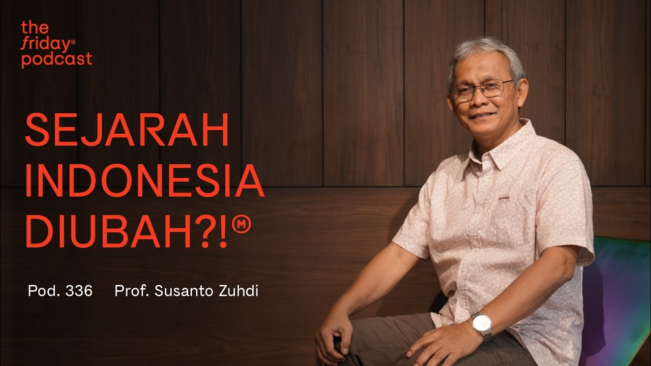 Pod. 336 Prof. Susanto Zuhdi TALKS ABOUT REWRITING INDONESIA'S HISTORY