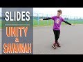 SLIDES on skates - MIDDLE LVL LESSON - UNITY and SAVANNAH