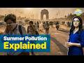 Why is Delhi's Air Still Toxic at 46°C? | Pollution in Summer | Health Wealth