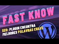 SEO: plugin encontra melhores palavras chave pra você DE GRAÇA