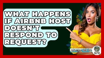 What Happens If Airbnb Host Doesn