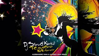 DJ Samuel Kimko' - Te Quiero Mi Amor (Alessandro Vinai & Andrea Vinai Remix) TEASER
