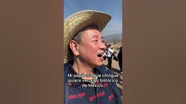 Mi papá después de tanto quería ver algo histórico de México..