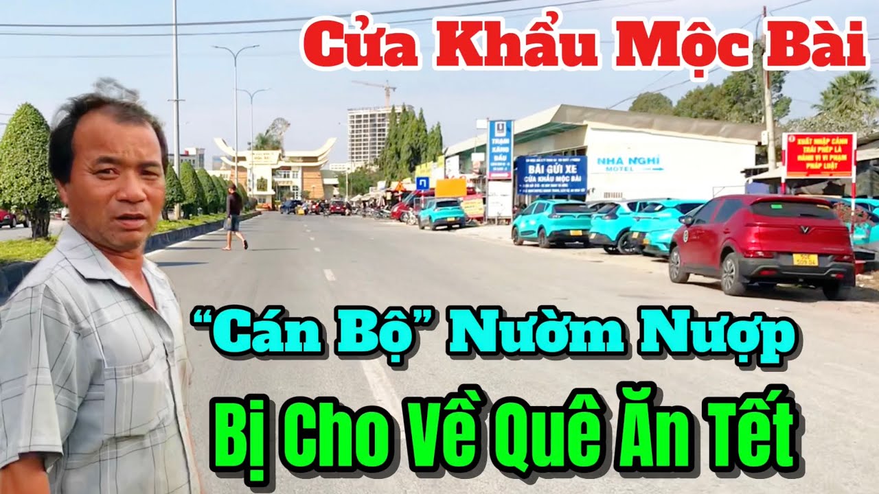 Tình Hình Biên Giới Việt Nam - Campuchia Tại Cửa Khẩu Mộc Bài Những Ngày Cận Tết 2026 #ChợViệtTV