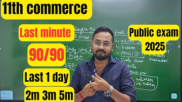 11th Commerce | Last minute 90/90 | important 2m 3m 5m-public exam 2025