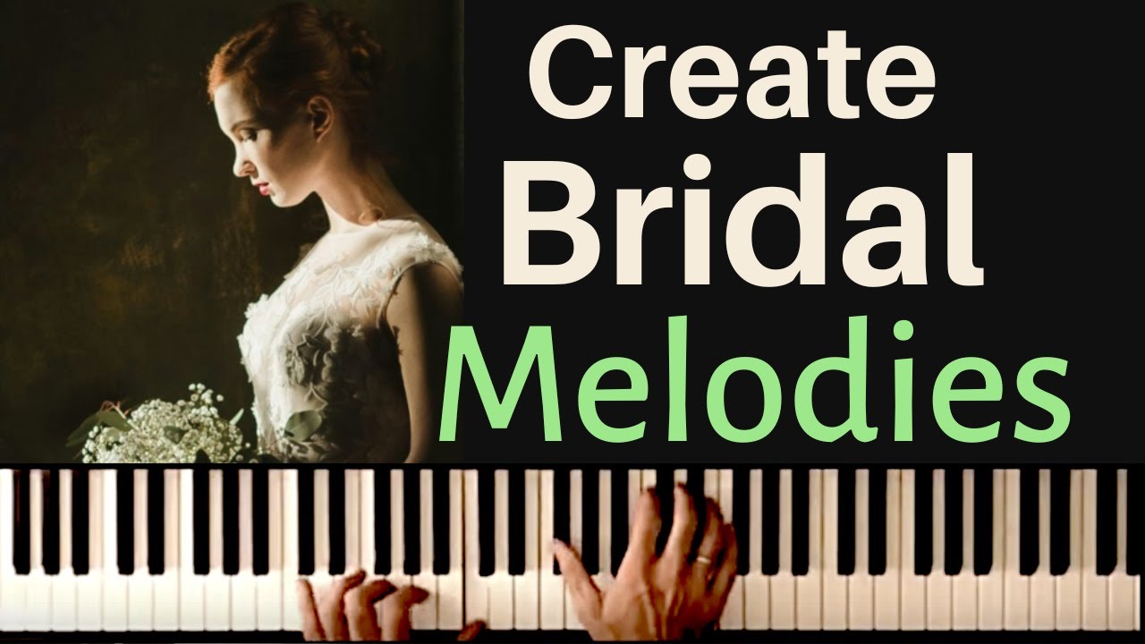 Create Bridal Melodies | Piano Improvisation Tutorial for Wedding Music
