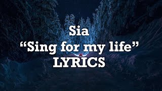 Video thumbnail of "Sia - Sing for my life (Lyrics)"