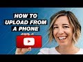 How to Upload Videos on YouTube from Your Phone