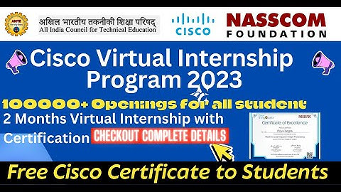 Cisco Internships 2023 || AICTE & NASSCOM Certificate || Work From Home Internships by Government