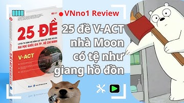 VNno1 || Review chi tiết 25 đề V-ACT nhà chị Hằng