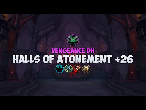 +26 Halls of Atonement | 4-set gaming | Vengeance DH | Shadowlands M+ season 3