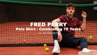 Fred Perry Polo Shirt - Celebrating 70 Years Of A Classic