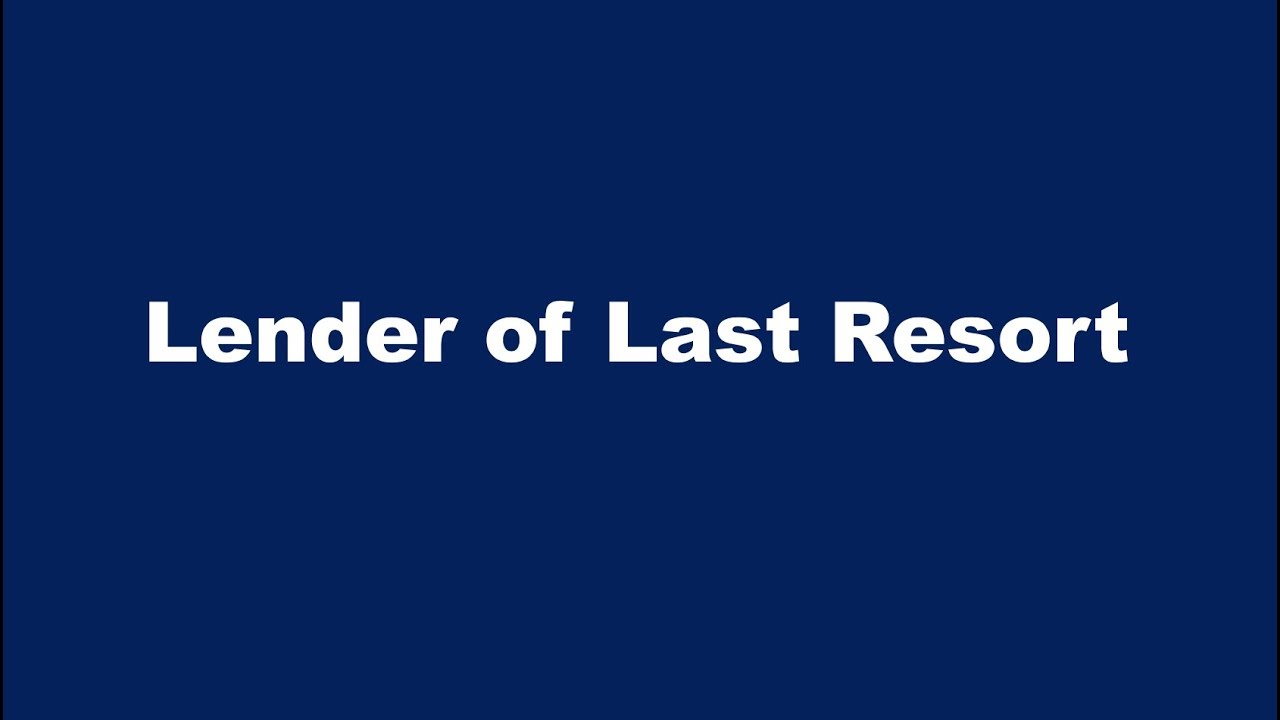  Update  What is a Lender of Last Resort?
