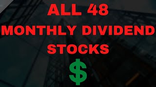 ALL 48 MONTHLY DIVIDEND STOCKS: THE COMPLETE LIST