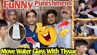 Move Water Glass With Tissue || FuNNy Challenge Video || Wait For End